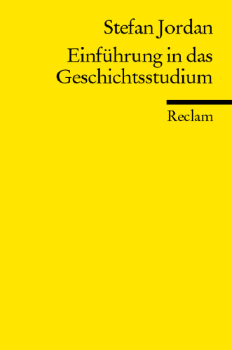 Einfuhrung in das Geschichtsstudium