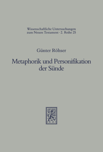Metaphorik Und Personifikation Der Sunde: Antike Sundenvorstellungen Und Paulinische Hamartia