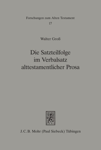 Die Satzteilfolge im Verbalsatz alttestamentlicher Prosa: Untersucht an den Büchern Dtn, Ri und 2Kön