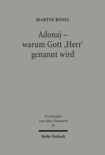Adonaj - warum Gott "Herr" genannt wird