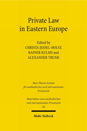 Private Law in Eastern Europe: Autonomous Developments or Legal Transplants?