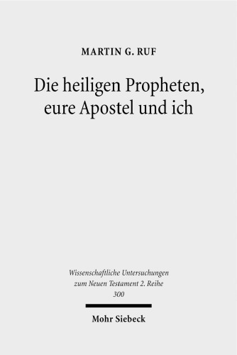 Die heiligen Propheten, eure Apostel und ich: Metatextuelle Studien zum zweiten Petrusbrief