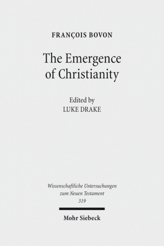 The Emergence of Christianity: Collected Studies III