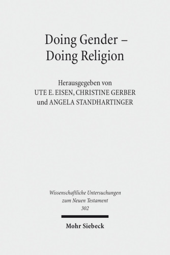 Doing Gender - Doing Religion: Fallstudien zur Intersektionalität im frühen Judentum, Christentum und Islam