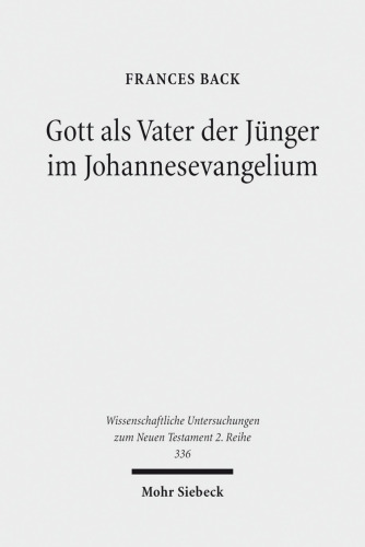 Gott als Vater der Jünger im Johannesevangelium