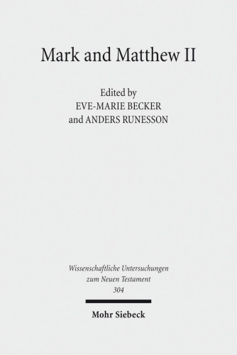 Mark and Matthew II. Comparative Readings: Reception History, Cultural Hermeneutics, and Theology