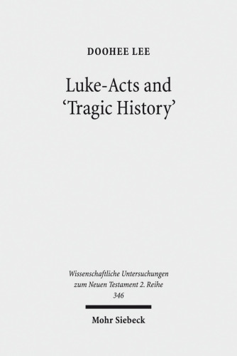 Luke-Acts and 'Tragic History': Communicating Gospel with the World