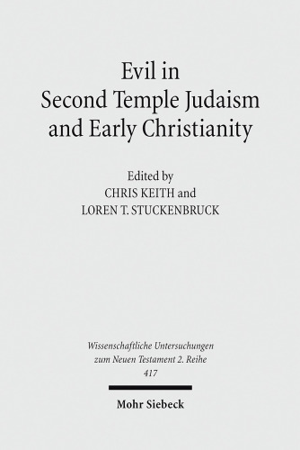 Evil in Second Temple Judaism and Early Christianity