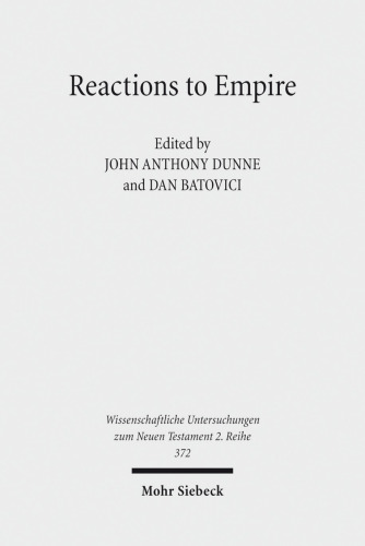 Reactions to Empire: Sacred Texts in their Socio-Political Contexts