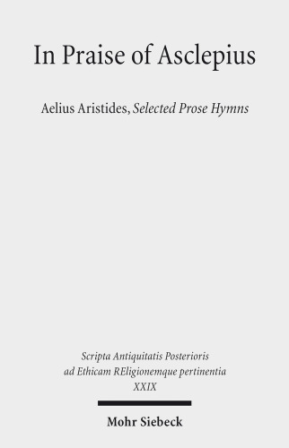 In Praise of Asclepius: Selected Prose Hymns