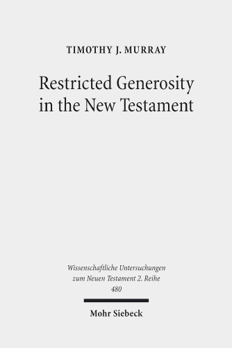 Restricted Generosity in the New Testament