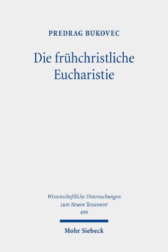 Die frühchristliche Eucharistie