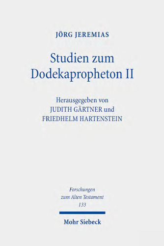 Studien zum Dodekapropheton II: Gesammelte Aufsätze zu Joel, Obadja, Jona, Micha und Nahum