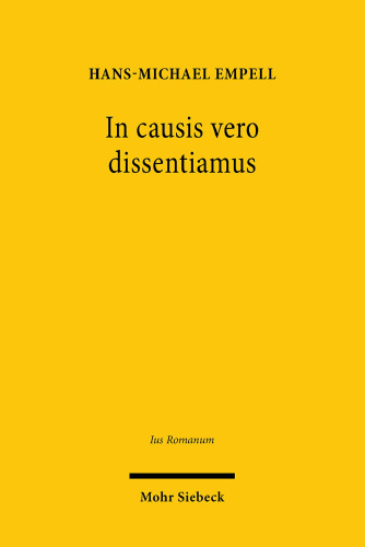 In causis vero dissentiamus: Exegese eines folgenreichen Julian-Fragments (D. 41,1,36). Zugleich ein Plädoyer gegen die Lehre von der solutio als causa