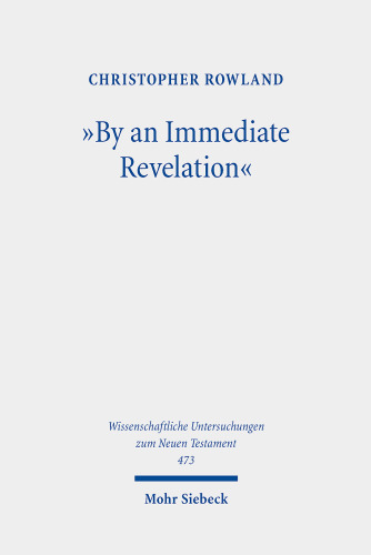 "By an Immediate Revelation": Studies in Apocalypticism, Its Origins and Effects