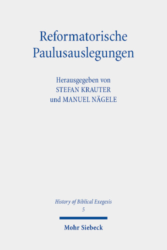 Reformatorische Paulusauslegungen