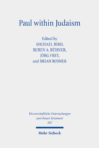 Paul Within Judaism: Perspectives on Paul and Jewish Identity