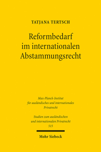 Reformbedarf Im Internationalen Abstammungsrecht (German Edition)