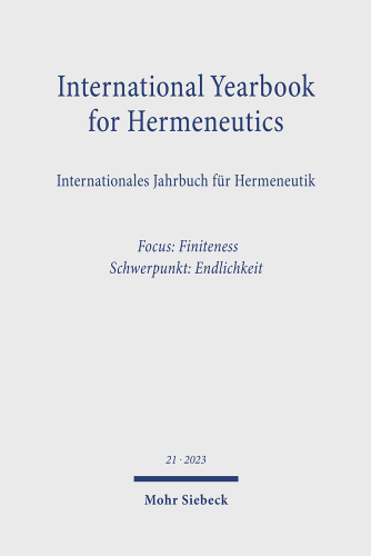 International Yearbook for Hermeneutics: Volume 21 Focus: Finiteness