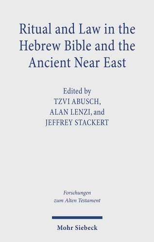 Ritual and Law in the Hebrew Bible and the Ancient Near East