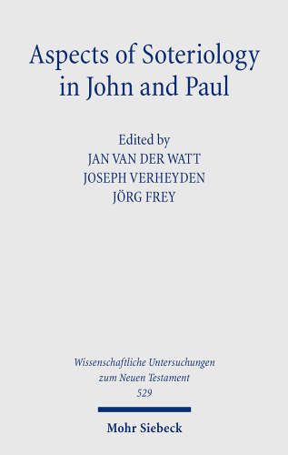 Aspects of Soteriology in John and Paul