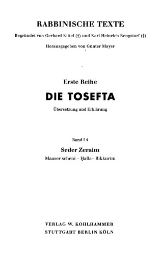 Seder Zeraim: Maaser Scheni - Halla - Bikkurim. Ubersetzung Und Erklarung (1) (Rabbinische Texte. Erste Reihe: Die Tosefta) (German Edition)