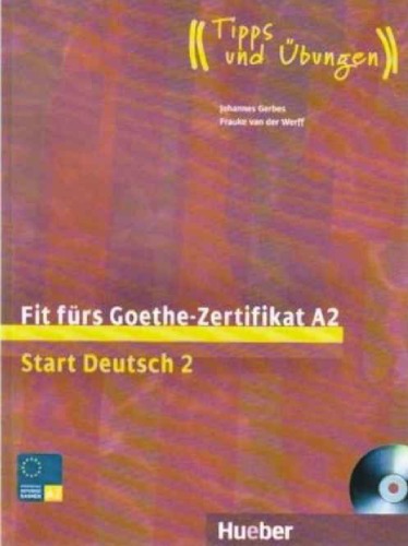 Fit fürs Goethe-Zertifikat, A2: Start Deutsch 2, Volume 2