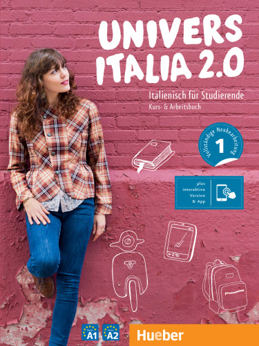 UniversItalia 2.0 A1/A2: Italienisch für Studierende / Kurs- und Arbeitsbuch plus interaktive Version