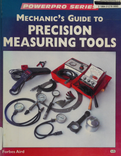 Mechanic's Guide to Precision Measuring Tools