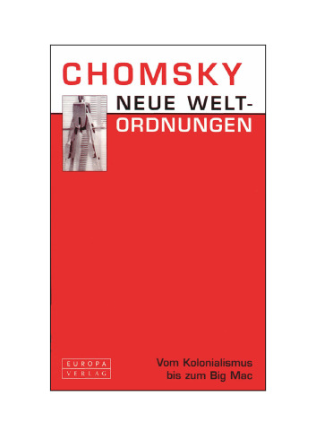 Neue Weltordnungen. Von Kolonialismus bis zum Big MAC