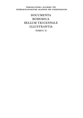 Der Beginn Des Dreissigjahrigen Krieges: Der Kampf Um Bohmen. Quellen Zur Geschichte Des Bohmischen Krieges 1618-1621 (German Edition)