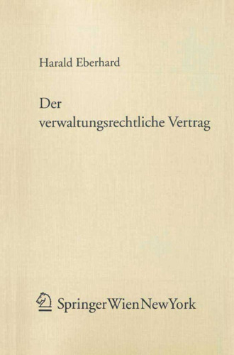 Der verwaltungsrechtliche Vertrag: Ein Beitrag zur Handlungsformenlehre