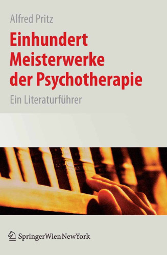 Einhundert Meisterwerke der Psychotherapie: Ein Literaturführer