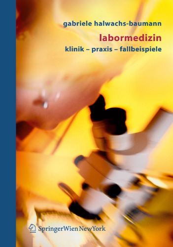 Labormedizin: Klinik – Praxis – Fallbeispiele