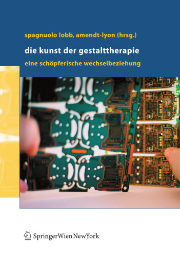 Die Kunst der Gestalttherapie: Eine schöpferische Wechselbeziehung (German Edition)