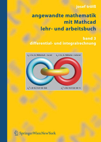 Angewandte Mathematik mit MathcadLehr- und Arbeitsbuch: Band 3: Differential- und Integralrechnung German