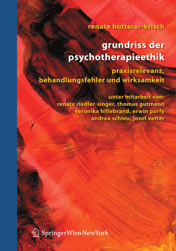 Grundriss der Psychotherapieethik: Praxisrelevanz, Behandlungsfehler und Wirksamkeit (German Edition)