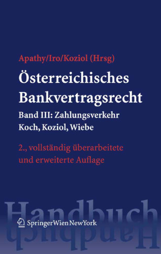Österreichisches Bankvertragsrecht: Band III: Zahlungsverkehr (Springers Handbücher der Rechtswissenschaft)