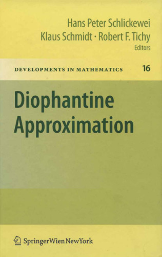 Diophantine Approximation: Festschrift for Wolfgang Schmidt (Developments in Mathematics) (English and French Edition)
