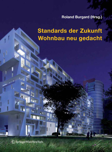 Standards der Zukunft Wohnbau neu gedacht (German Edition)