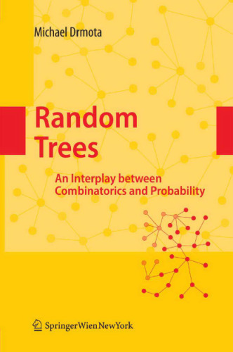 Random trees: An interplay between combinatorics and probability