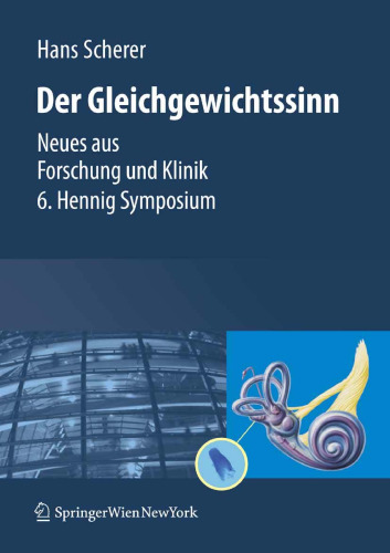 Gleichgewichtssinn: Neues aus Forschung und Klinik 6. Hennig Symposium (German Edition)