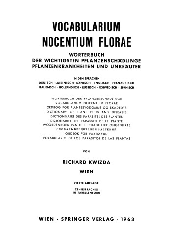 Vocabularium Nocentium Florae: Wörterbuch der Wichtigsten Pflanzenschädlinge Pflanzenkrankheiten und Unkräuter (German, Latin and English Edition)