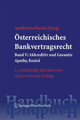 Osterreichisches Bankvertragsrecht: Band V: Akkreditiv und Garantie (Springers Handbucher der Rechtswissenschaft)