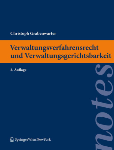 Verwaltungsverfahrensrecht und Verwaltungsgerichtsbarkeit, 2. Auflage 2010 (Springer Notes Rechtswissenschaft)