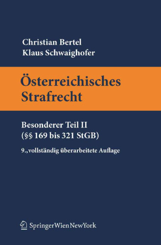 Österreichisches Strafrecht. Besonderer Teil II (§§ 169 bis 321 StGB) (Springers Kurzlehrbücher der Rechtswissenschaft)