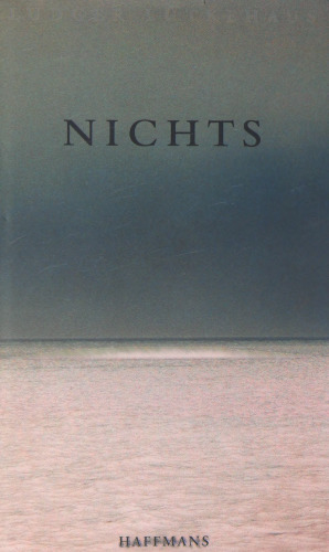 Nichts: Abschied vom Sein. Ende der Angst
