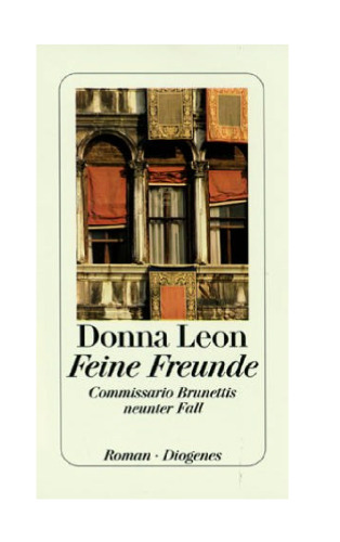 Feine Freunde. Commissario Brunettis neunter Fall
