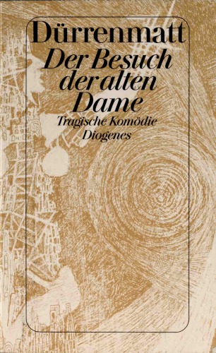 Der Besuch der alten Dame. Eine tragische Komödie. Neufassung 1980