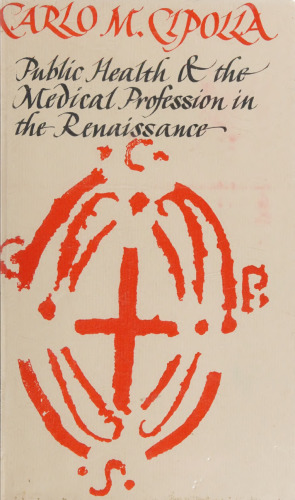 Public health and the Medical Profession in the Renaissance